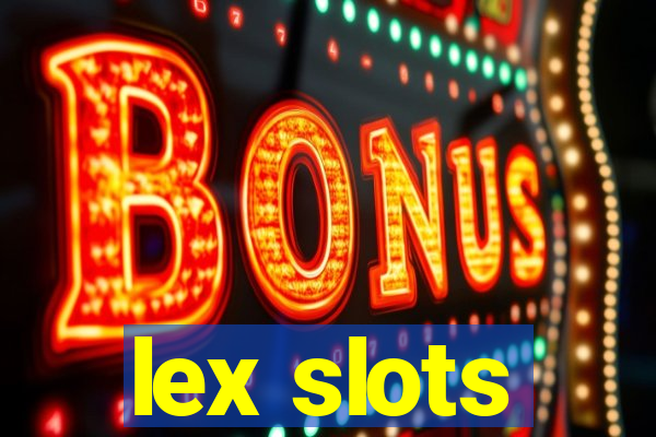 lex slots